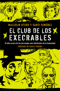 Club de Los Execrables / The Club of the Abominables