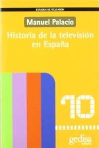 Historia de La Television En Espa~na (Estudios de Television)