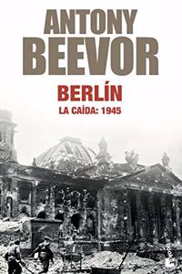 Berlin. La caida: 1945