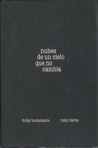 Nubes de un cielo que no cambia