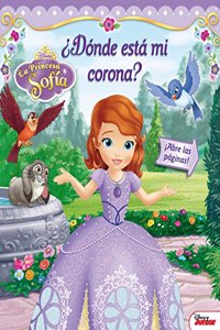 La Princesa Sofia. Â¿Donde esta mi corona?: Libro con ventanas