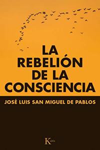 La rebelion de la consciencia
