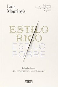 Estilo rico, estilo pobre / Rich style, poor style