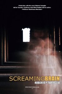 Screaming Brain - Genesis of a Serial Killer