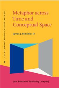 Metaphor across Time and Conceptual Space