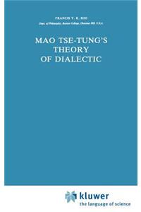 Mao Tse-Tung's Theory of Dialectic