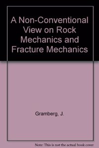 Non-Conventional View on Rock Mechanics and Fracture Mechanics
