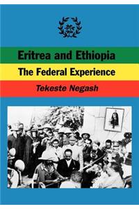 Eritrea and Ethiopia. the Federal Experience