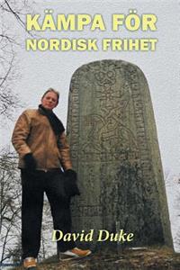 Kämpa för nordisk frihet