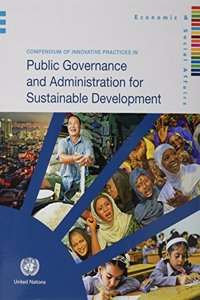 Compendium of Innovative Practices in Public Governance and Administration for Sustainable Development