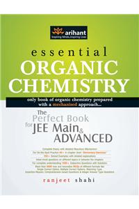 Essential Organic Chemistry: The Perfect Book for JEE Main & Advanced