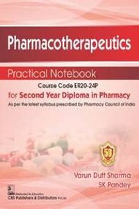 Pharmacotherapeutics Practical Notebook for Second Year Diploma in Pharmacy (PB- 2022)
