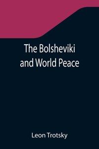 Bolsheviki and World Peace