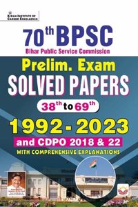 BPSC 70th Yearwise & Topicwise Solved Papers 1992 To 2023 PYQs with Detailed Explanations (English Medium) (4557)