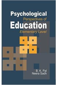 Psychological Perspectives of Education- Elementary Level