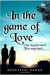 In the game of Love: One Step Forward Two Steps Back