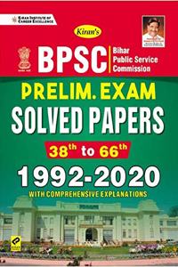 Kiran BPSC Preliminary Exam Yearwise and Topicwise Solved Papers 1992 to 2020 Solved Papers (with Comprehensive Explanations)