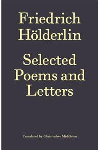 Friedrich Hölderlin: Selected Poems and Letters