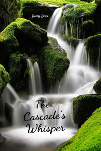 The Cascade's Whisper