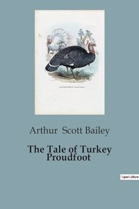 Tale of Turkey Proudfoot