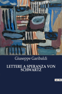 Lettere a Speranza Von Schwartz