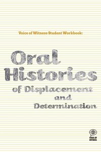 Voice of Witness Student Workbook