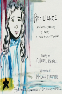 Resilience: Amazing Courageous Stories of Young Holocaust Survivors