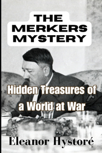 The Merkers Mystery