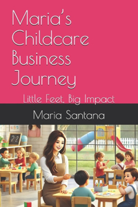 Maria's Childcare Business Journey