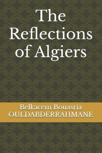 The Reflections of Algiers