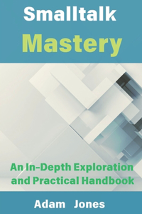 Smalltalk Mastery