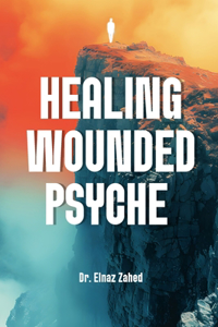 Healing Wounded Psyche