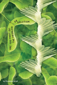 Are You Part of the Problem or Solution