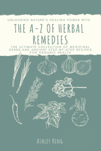 A-Z Of Herbal Remedies