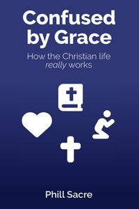 Confused by Grace