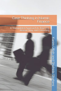 Case Thinking in Islamic Finance