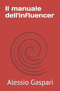 Il manuale dell'influencer