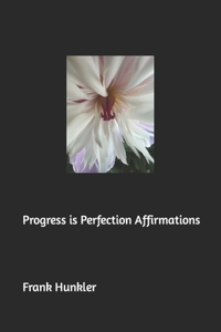 Progress is Perfection Affirmations