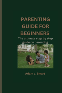 Parenting guide for beginners