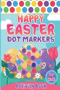 Happy Easter Dot Markers Activity Book for Kids