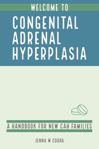 Welcome to Congenital Adrenal Hyperplasia