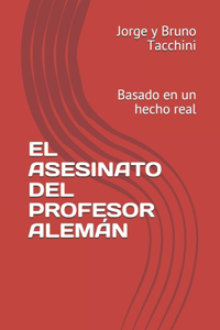 Asesinato del Profesor Alemán