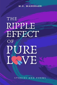 Ripple Effect of Pure Love