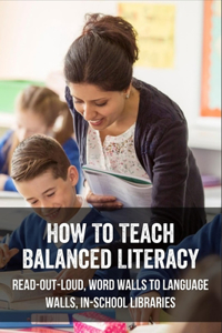 How To Teach Balanced Literacy