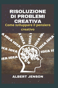 Risoluzione Di Problemi Creativa