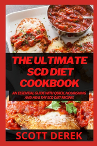 The Ultimate SCD Diet Cookbook