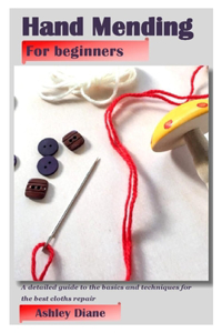 Hand Mending for Beginners