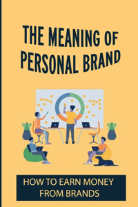 Meaning Of Personal Brand