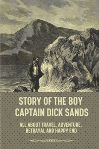 Story Of The Boy Captain Dick Sands