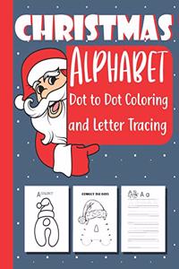 Christmas Alphabet Dot to Dot Coloring and Letter Tracing Book
